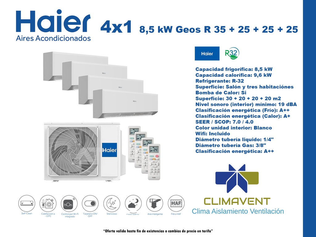 CONJUNTO 4X1 SPLIT PARED HAIER GEOS 35 + 25 + 25 + 25 R Plus Wifi 3,5kW + 2,5kW + 2,5kW + 2,5Kw (SALON Y 3 HABITACIONES)